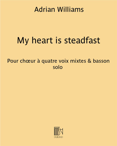 My heart is steadfast — Adrian Williams