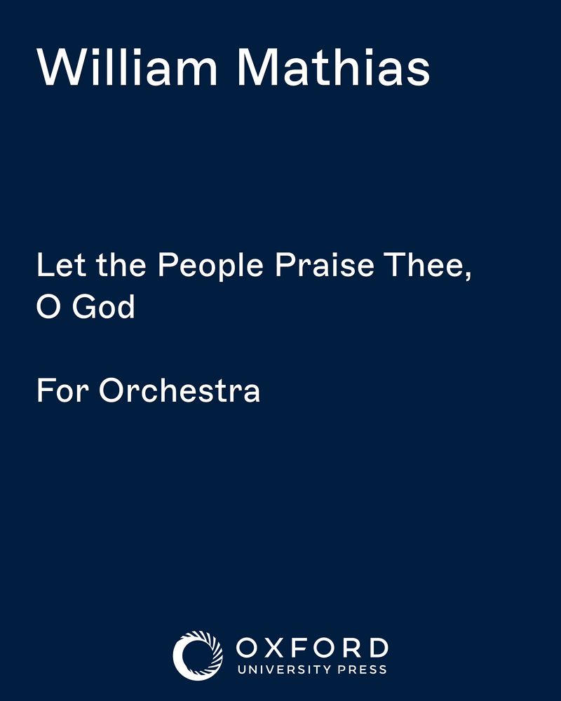 Let the People Praise Thee, O God, op. 87 — William Mathias