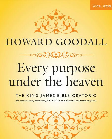 Every Purpose Under The Heaven — Howard Goodall