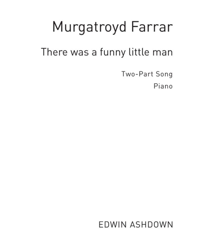 There was a funny little man — Murgatroyd Farrar