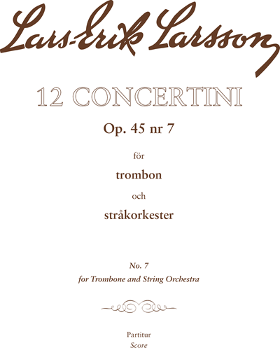 Concertino for Trombone, op. 45 no. 7 — Lars-Erik Larsson