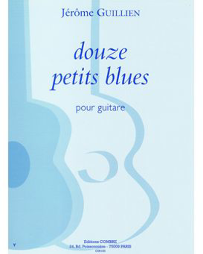 Twelve Little Blues — Jérôme Guillien