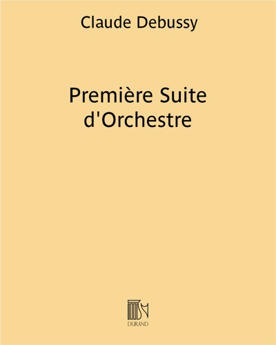 Première Suite d'Orchestre — 德彪西