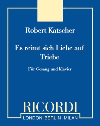 Es reimt sich Liebe auf Triebe — Robert Katscher