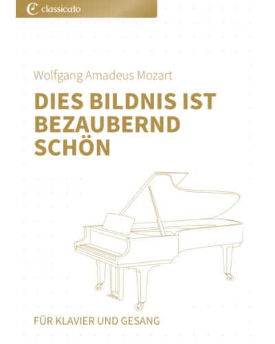 Dies Bildnis ist bezaubernd schön (from 'Die Zauberflöte') — 莫扎特