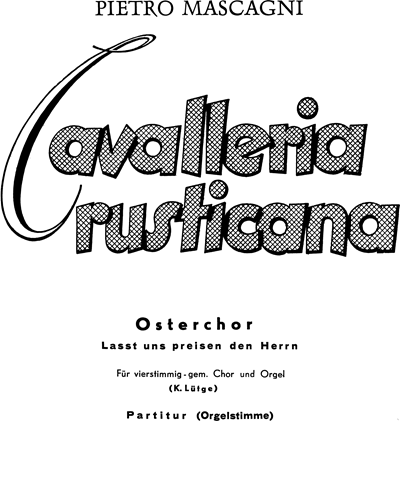 Cavalleria rusticana — Pietro Mascagni