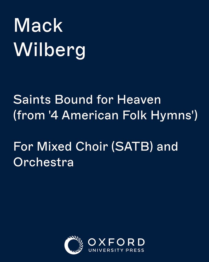 Saints Bound for Heaven (from '4 American Folk Hymns') — Mack Wilberg