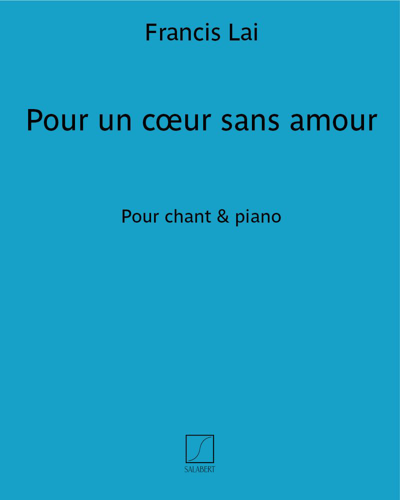 Pour un cœur sans amour — Francis Lai