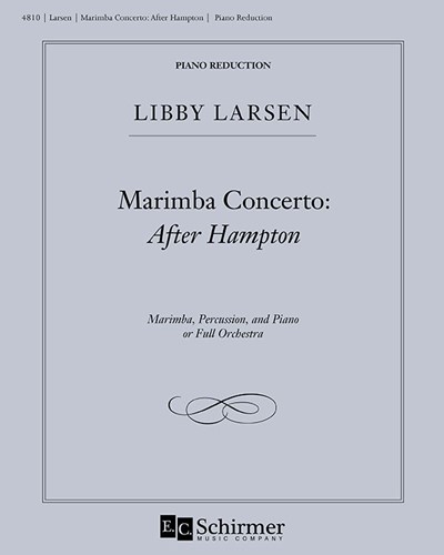 Marimba Concerto: After Hampton — Libby Larsen