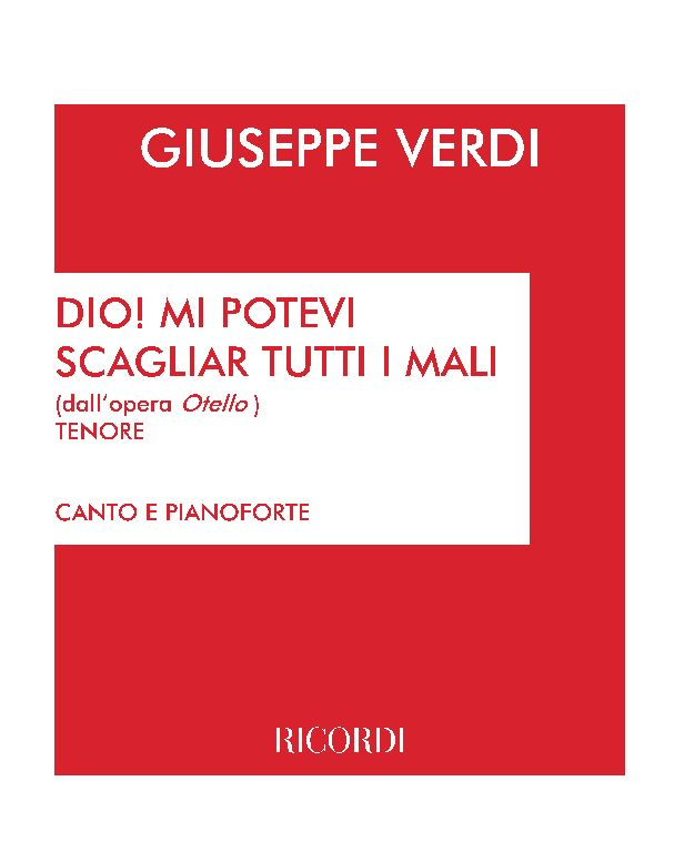 Dio! Mi potevi scagliar tutti i mali (from 'Otello') — 威尔第