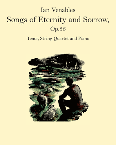 Songs of Eternity and Sorrow, op. 36 — Ian Venables
