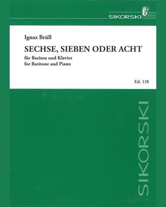 Six, Seven and Eight, op. 85/2 — Ignaz Brüll