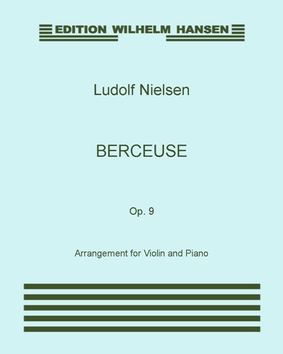 Berceuse, op. 9 — Ludolf Nielsen