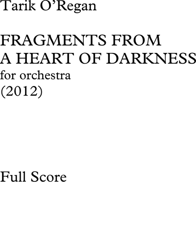 Fragments from "A Heart of Darkness" — Tarik O'Regan
