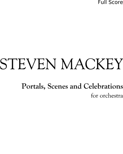 Portals, Scenes and Celebrations — Steven Mackey