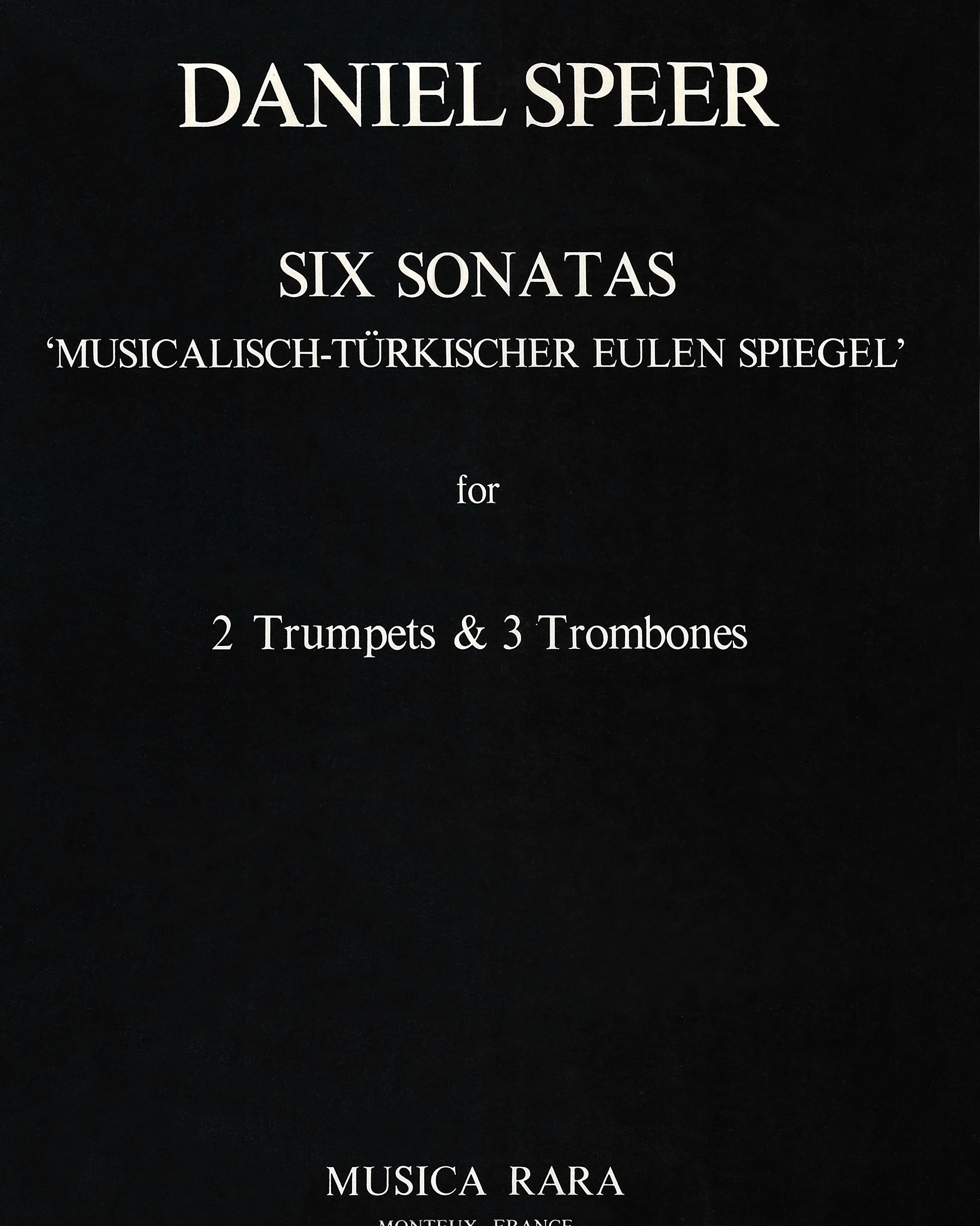 6 Sonatas from 'Musicalisch-Türkischer Eulen Spiegel' — Georg Daniel Speer