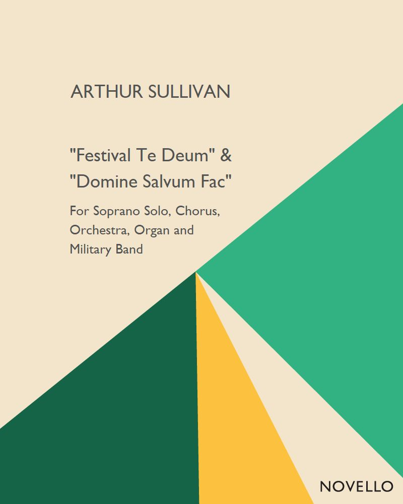 "Festival Te Deum" & "Domine Salvum Fac" — 阿瑟·萨利文