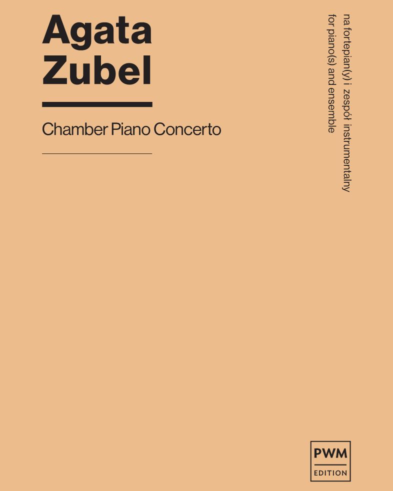 Chamber Piano Concerto — Agata Zubel
