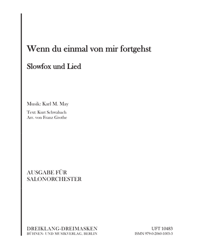 Wenn du einmal von mir fortgehst (Slowfox und Lied) — Karl M May