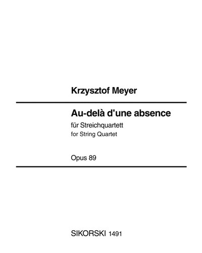 Au-delà d'une absence, op. 89 — Krzysztof Meyer