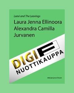 Laura jenna Ellinoora Alexandra Camilla Jurvanen — Leevi and the Leavings