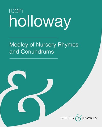 Medley of Nursery Rhymes and Conundrums, op. 33c — 罗宾·霍洛韦