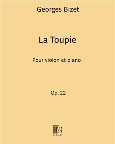 La Toupie (Extract No. 2 from 'Jeux d'enfants', op. 22) — Georges Bizet