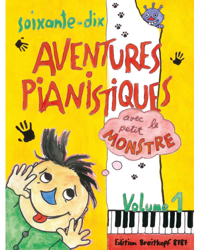 70 Aventures Pianistiques avec le petit Monstre, Vol. 1 — Karin Daxböck