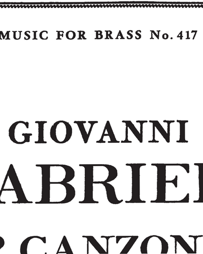 2 Canzoni (from "Sacrae Symphoniae", Venice, 1597) — Giovanni Gabrieli