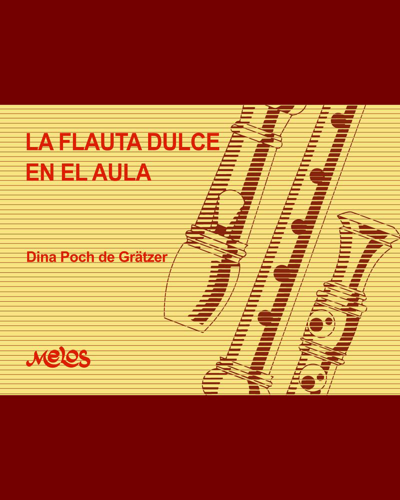 La flauta dulce en el aula — Dinera Poch de Grätzer