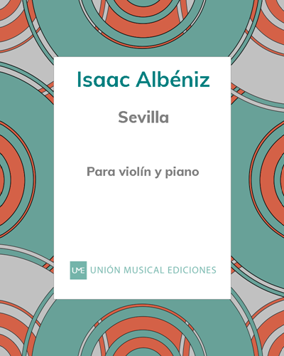 Sevilla (Sevillanas de la "Suite Española") - Para violín y piano — 阿尔贝尼斯