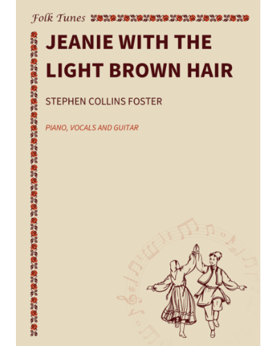 Jeanie with the Light Brown Hair — 斯蒂芬·福斯特