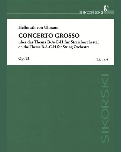 Concerto grosso on the Theme B-A-C-H — Hellmuth von Ulmann