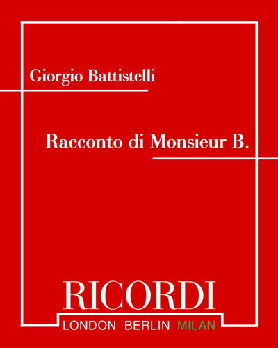 Racconto di Monsieur B. — Giorgio Battistelli