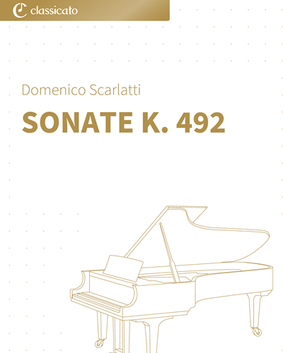 Sonata in D major, K. 492 — 斯卡拉蒂