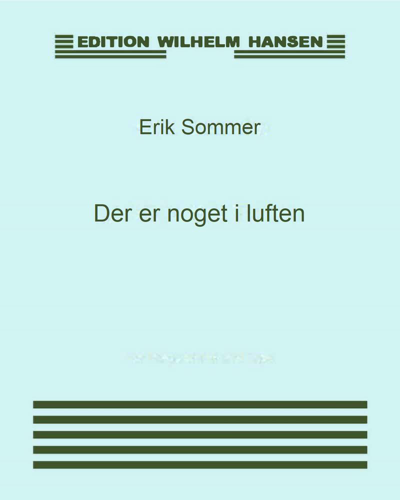 Der er noget i luften — Erik Sommer