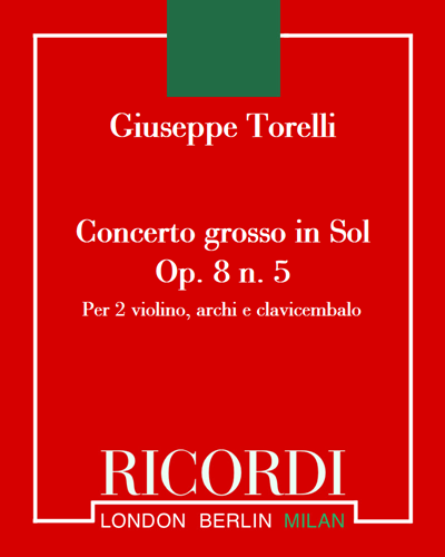 Concerto Grosso in G major, op. 8 no. 5 — 托雷利