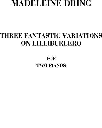 Three Fantastic Variations on 'Lilliburlero' — Madeleine Dring