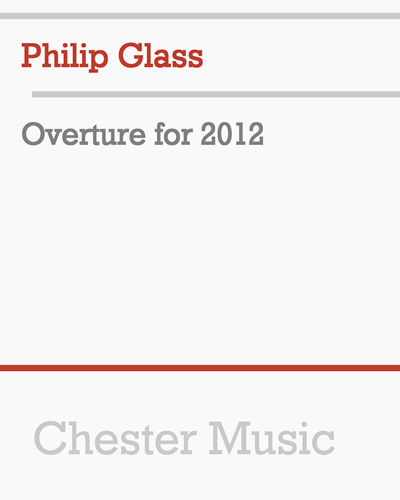 Overture for 2012 — 菲利普·格拉斯