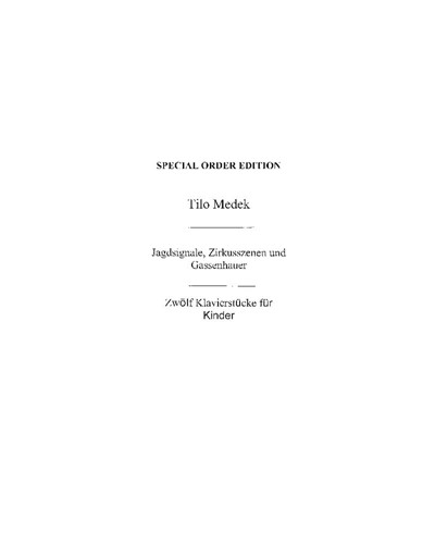 Jagdsignale, Zirkusszenen & Gassenhauer — Tilo Medek