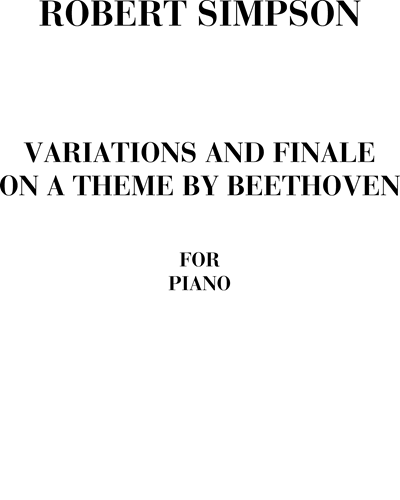 Variations and Finale on a Theme by Beethoven — Robert Simpson