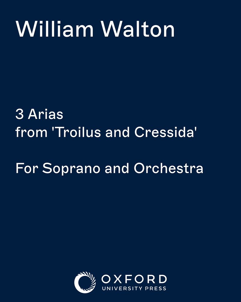 3 Arias from 'Troilus and Cressida' — 威廉·沃尔顿