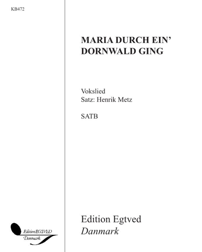 Maria durch ein' Dornwald ging — Henrik Metz