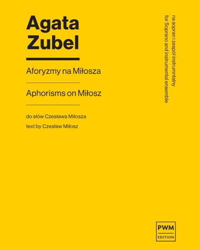 Aphorisms on Miłosz — Agata Zubel