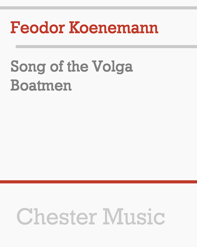 Song of the Volga Boatmen — Feodor Koenemann