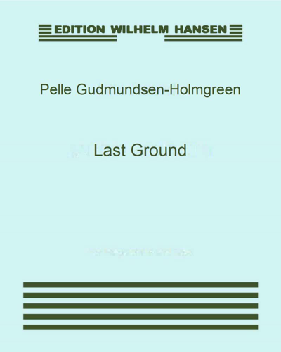 Last Ground — Pelle Gudmundsen-Holmgreen
