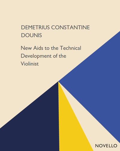 New Aids to the Technical Development of the Violinist, op. 27 — Demetrius Constantine Dounis