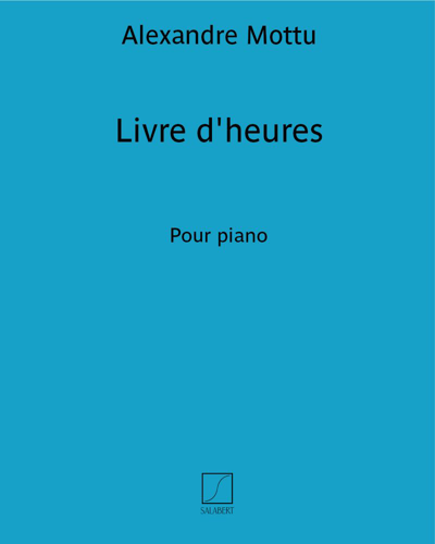 Livre d'heures — Alexandre Mottu