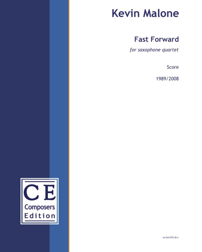 Fast Forward (Saxophone Quartet Version) — Kevin Malone