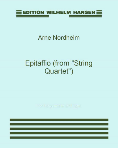 Epitaffio (from "String Quartet") — Arne Nordheim